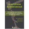 Image de Le syndrome du bebe secoue- hematomes sous-duraux et coll peri-cerebrales du pet