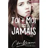 Image de Toi + moi = jamais