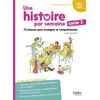 Image de Une histoire par semaine cycle 3 (cm1-cm2)