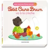 Image de Petit ours brun va à la crèche - mon premier livre animé