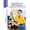 Image de L'incroyable destin de walt disney, la magie du dessin animé