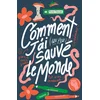 Image de Comment j'ai (un peu) sauvé le monde