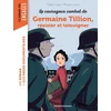 Image de Les courageux combats de germaine tillion, résister et témoigner
