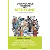 Image de L'incroyable histoire de la médecine - nouvelle édition