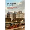 Image de Casanova à paris - ses séjours racontés par lui-même
