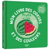 Image de Mon livre des odeurs et des couleurs - fruits en folie