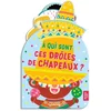 Image de A Qui Sont Ces Droles De Chapeaux ?