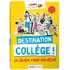 Image de Destination collège ! le guide pour réussir - science & vie junior