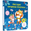 Image de Mes premiers sonores - mes super comptines d'animaux