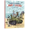 Image de La drôle de guerre de papi et lucien - Tome 5 objectif : débarquement !