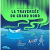 Image de La traversée du grand nord