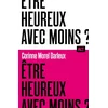 Image de Être heureux avec moins ? / collection alt