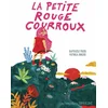 Image de La petite rouge courroux