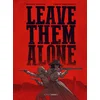 Image de Leave them alone - histoire complète