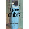 Image de Il y a une ombre