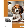 Image de La vie au bout de la truffe : récit d'un beagle