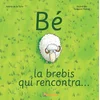 Image de Bé, la brebis qui rencontra