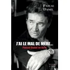 Image de J'ai le mal de mere : pascal danel se livre