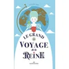 Image de Le grand voyage de la reine