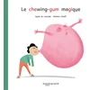 Image de Le chewing-gum magique