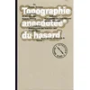 Image de Topographie anecdotée du hasard