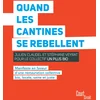 Image de Quand les cantines se rebellent