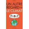 Image de Un autre regard sur le climat