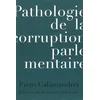 Image de Pathologie de la corruption parlamentaire