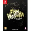 Image de Final Vendetta Super Limited Edition Nintendo Switch - Neuf