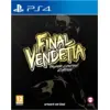 Image de Final Vendetta Super Limited Edition PS4 - Neuf