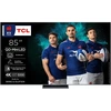 Image de TCL 85C9K TV 2,16 m (85 ) 4K Ultra HD Smart TV Wifi Noir 6000 cd/m² - Neuf