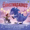 Image de The Christmasaurus: Tom Fletcher's timeless picture book adventure en occasion ou reconditionné