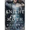 Image de The Knight and the Moth: the spellbinding gothic romantasy from multi-million-copy bestseller Rachel Gillig en occasion ou reconditionné