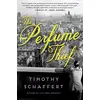 Image de The Perfume Thief: A Novel en occasion ou reconditionné