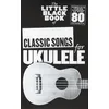 Image de The Little Black Book of Classic Songs for Ukulele. en occasion ou reconditionné