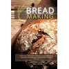 Image de Bread Making: Make Tasty and Crunchy Bread in your Home. Learn Leavening and Baking Techniques and Amaze your Friends en occasion ou reconditionné
