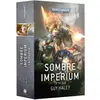 Image de Warhammer 40k - Sombre Imperium : La Trilogie (Fr) #DEFAULT