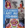 Image de Le Street Art au féminin en occasion ou reconditionné