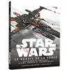 Image de Star Wars : Le Réveil de la Force: Vaisseaux et véhicules : plans, coupes et technologies en occasion ou reconditionné