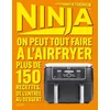 Image de NINJA LE LIVRE OFFICIEL : On peut tout faire à l'Airfryer !: Plus de 150 recettes, de l'entrée au dessert en occasion ou reconditionné