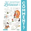 Image de Mon Premier Larousse des Comment ? en occasion ou reconditionné