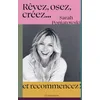 Image de Rêvez, osez, créez... et recommencez ! en occasion ou reconditionné