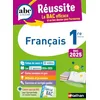 Image de Français 1re - ABC Réussite - Bac 2025 - Enseignement commun Première - Cours, Méthode, Exercices et et corrigés guidés + les 12 oeuvres du Bac en occasion ou reconditionné