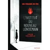 Image de Les visages du feu - Tome 1 : L'institut du nouveau lendemain - Une dystopie féministe bouleversante et addictive (1) en occasion ou reconditionné
