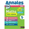Image de Annales ABC du Bac 2026 Nathan Mathématiques 1re Tronc commun Sujets & corrigés Broché - Neuf