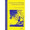 Image de Le français et la littérature de jeunesse au CRPE: Préparation aux épreuves du concours de recrutement du professorat des écoles en occasion ou reconditionné