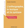 Image de L'orthographe, le lexique et la syntaxe - En 100 fiches et 150 exercices: En 100 fiches et 150 exercices en occasion ou reconditionné