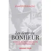 Image de Les dents du bonheur - Voyage au pays des mots et des expressions: Voyage au pays des mots et des expressions en occasion ou reconditionné