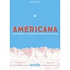 Image de Americana: (ou comment j'ai renoncé à mon rêve américain) en occasion ou reconditionné
