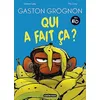 Image de Gaston Grognon en BD - Qui a fait ça ? en occasion ou reconditionné